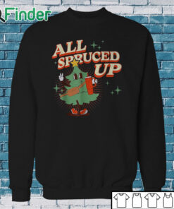 Sweatshirt All Spruced Up Retro Groovy 70s Style Boo jee Christmas Tree T Shirt