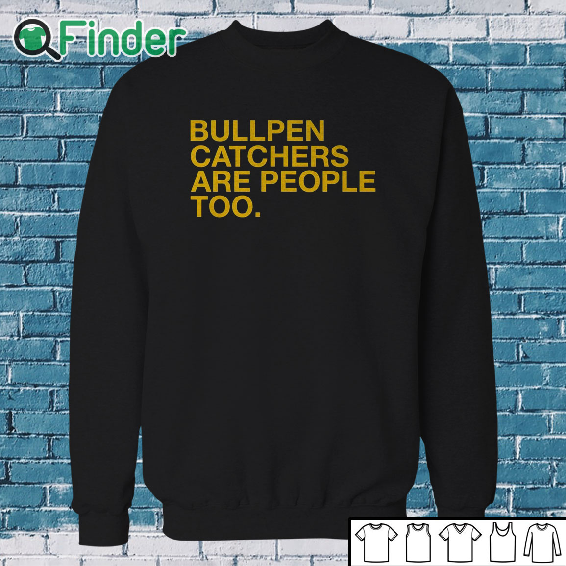 Sweatshirt Bullpen Catchers Are People Too T Shirt Sweatshirt Bullpen Catchers Are People Too T Shirt