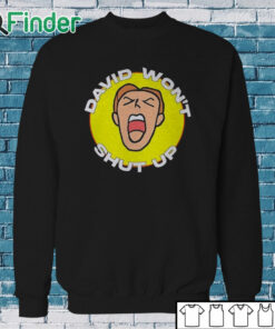 Sweatshirt Davey Cold Brew David Won't Shut Up Shirt