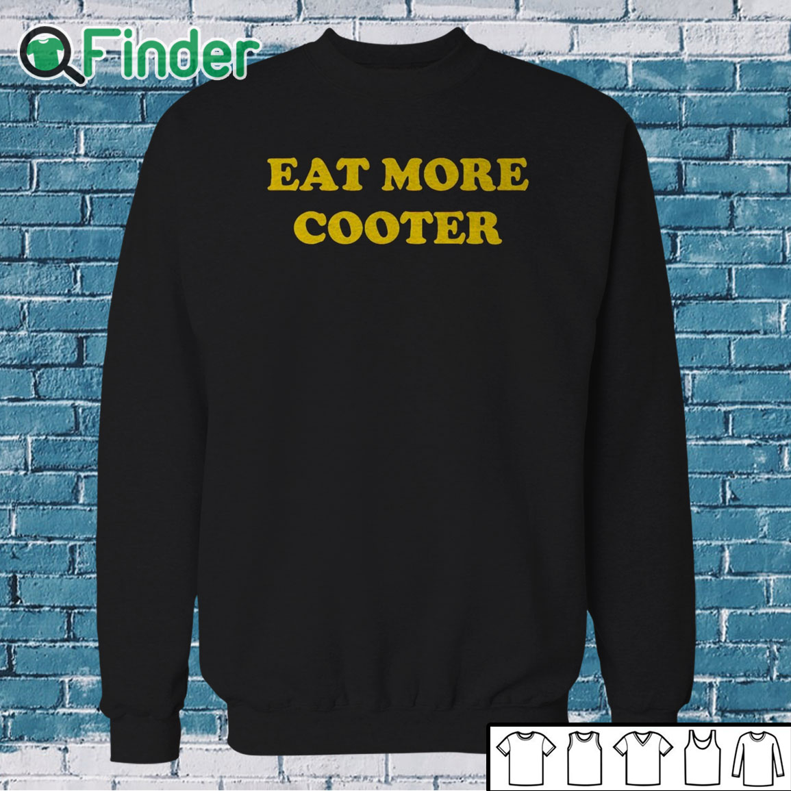 Sweatshirt Eat More Cooter T Shirt Sweatshirt Eat More Cooter T Shirt