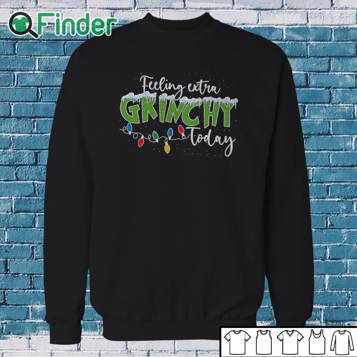 Sweatshirt Feeling Extra Grinchy Today Sweater Sweatshirt Feeling Extra Grinchy Today Sweater