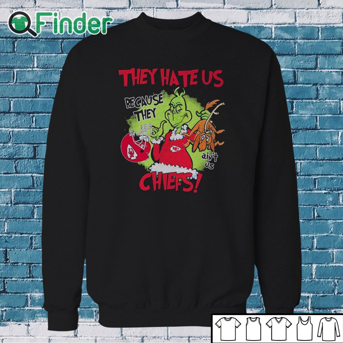 Sweatshirt Grinch They Hate Us Because They Ain't Us Kansas City Chiefs Shirt Sweatshirt Grinch They Hate Us Because They Ain't Us Kansas City Chiefs Shirt