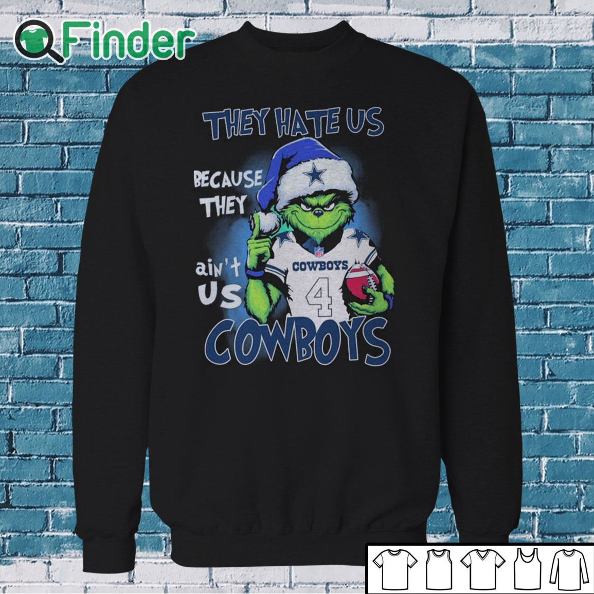 Sweatshirt Grnch They Hate Us Because They Ain't Us Cowboys Shirt Sweatshirt Grnch They Hate Us Because They Ain't Us Cowboys Shirt