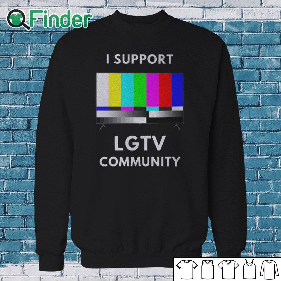 Sweatshirt I Support LG TV Community T Shirt Sweatshirt I Support LG TV Community T Shirt
