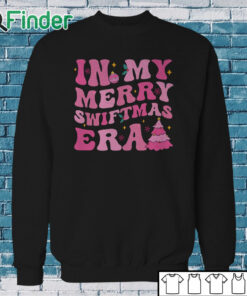 Sweatshirt In My Merry Swiftmas Era Christmas Tree Snowflake Xmas Retro T shirt