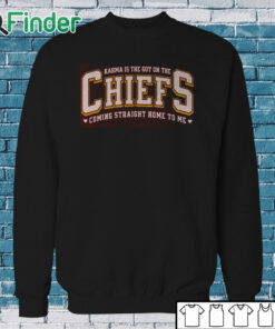 Sweatshirt Karma Is The Guy On The Chiefs Shirt, Eras Concert Tour Sweater