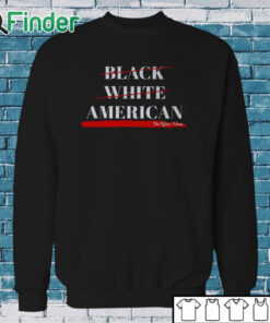 Sweatshirt Not Black White American The Officer Tatum Shirt