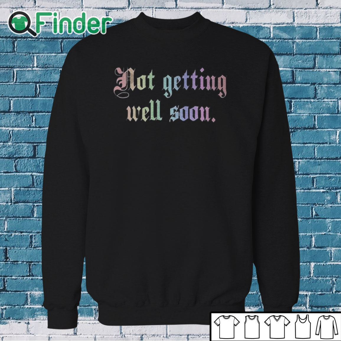 Sweatshirt Not Getting Well Soon Shirt Sweatshirt Not Getting Well Soon Shirt
