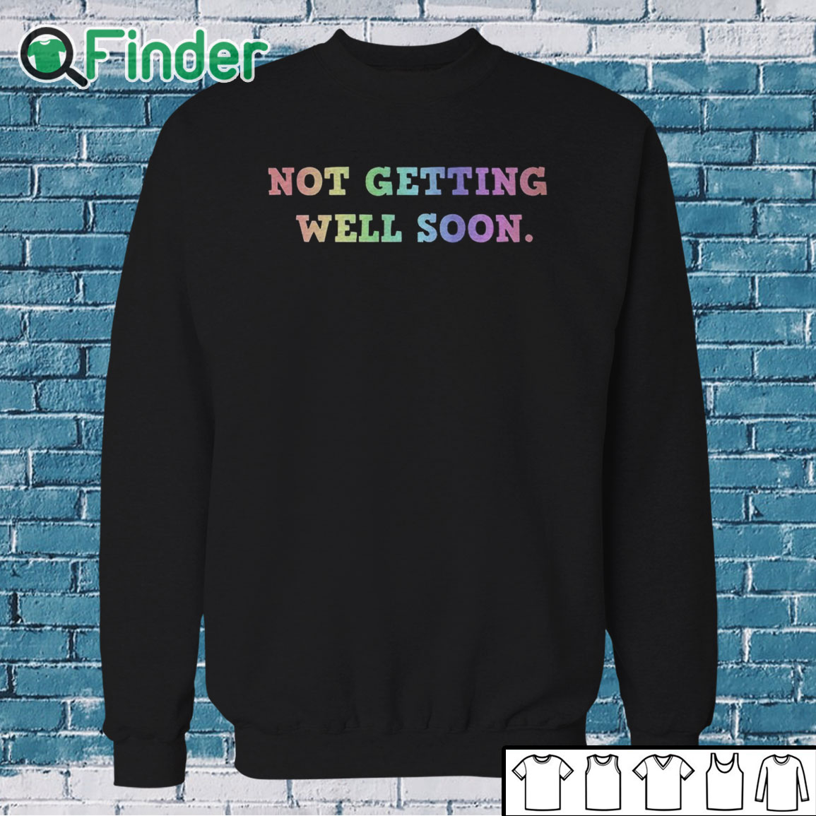 Sweatshirt Not Getting Well Soon Unisex Shirt Sweatshirt Not Getting Well Soon Unisex Shirt