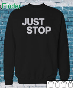 Sweatshirt Paula London Wearing Just Stop Being Woke Shirt