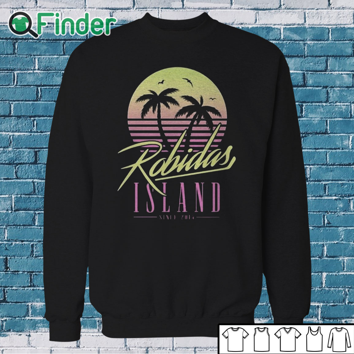 Sweatshirt Robidas Island Since 2015 Shirt Sweatshirt Robidas Island Since 2015 Shirt