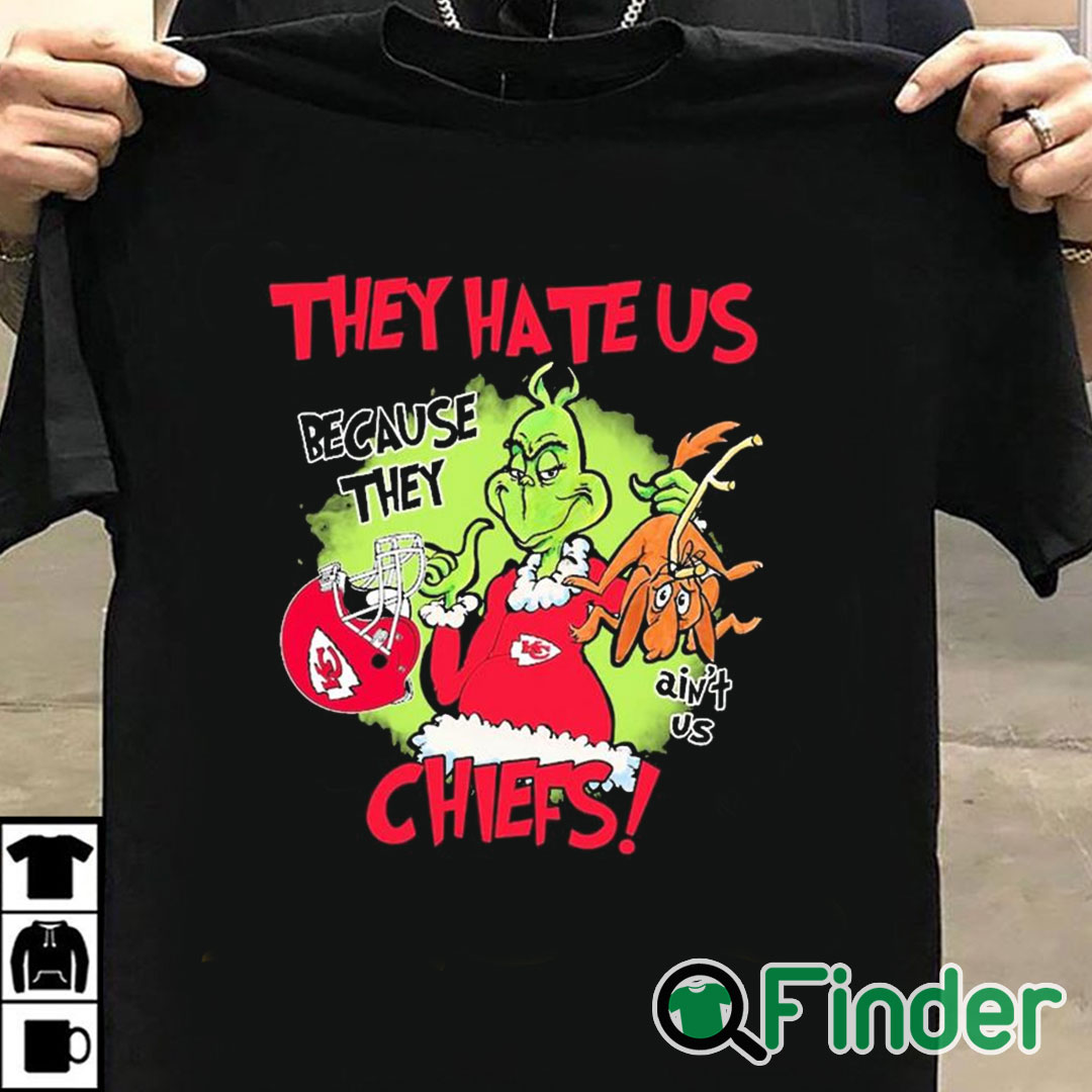 T shirt black Grinch They Hate Us Because They Ain't Us Kansas City Chiefs Shirt T shirt black Grinch They Hate Us Because They Ain't Us Kansas City Chiefs Shirt