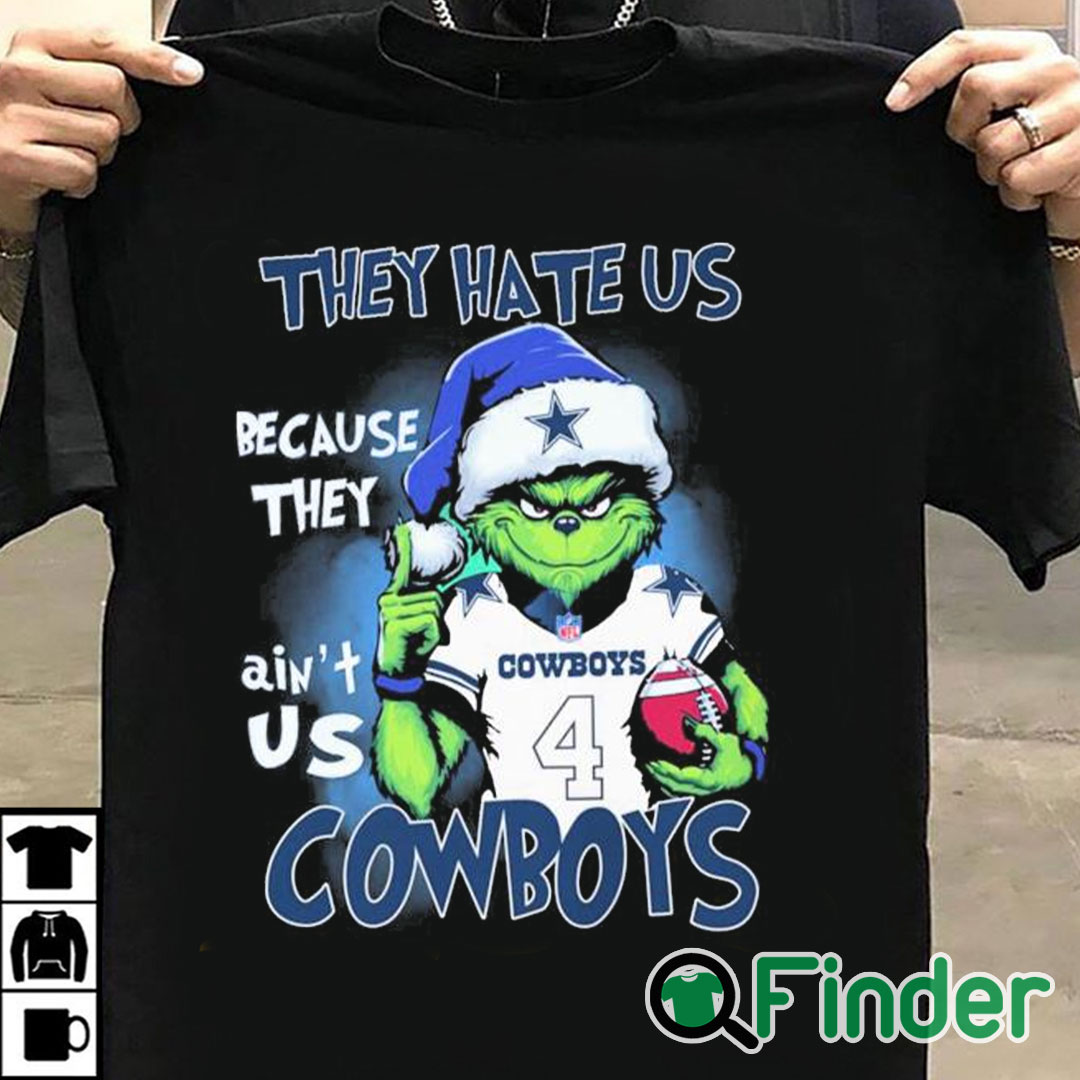 T shirt black Grnch They Hate Us Because They Ain't Us Cowboys Shirt T shirt black Grnch They Hate Us Because They Ain't Us Cowboys Shirt