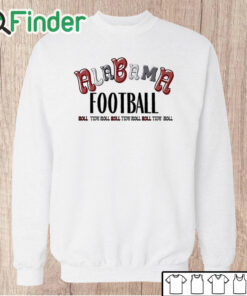 Unisex Sweatshirt Alabama football roll tide roll 4th and 31 T shirt
