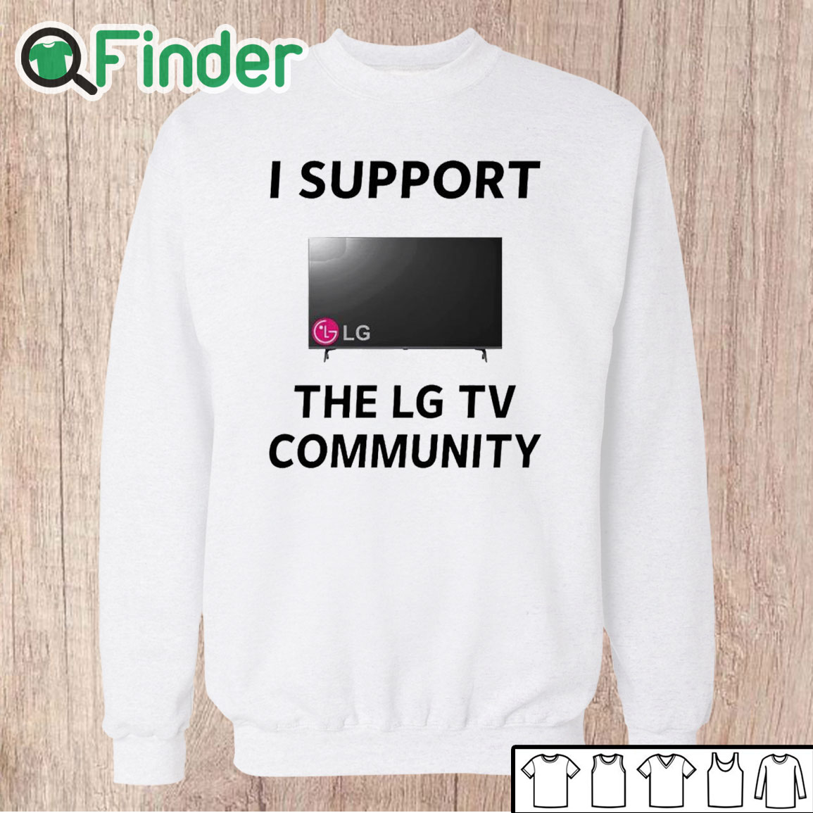 Unisex Sweatshirt I Support The Lg Tv Community Shirt Unisex Sweatshirt I Support The Lg Tv Community Shirt
