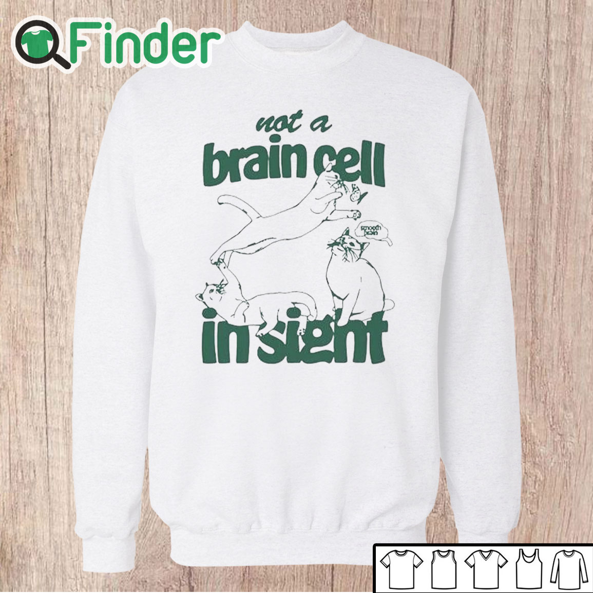 Unisex Sweatshirt Not A Brain Cell In Sight Shirt Unisex Sweatshirt Not A Brain Cell In Sight Shirt