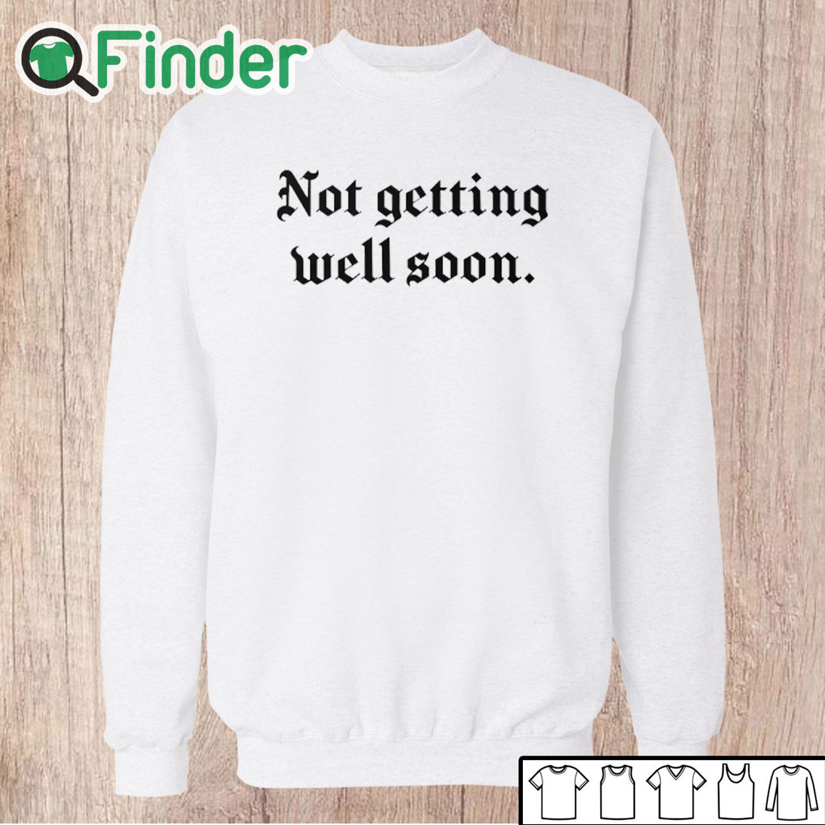 Unisex Sweatshirt Not Getting Well Soon Unisex T Shirt Unisex Sweatshirt Not Getting Well Soon Unisex T Shirt