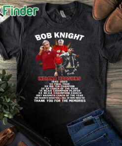 black T shirt Bob Knight Indiana Hoosiers 1940 – 2023 Thank You For The Memories T shirt
