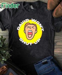 black T shirt Davey Cold Brew David Won't Shut Up Shirt