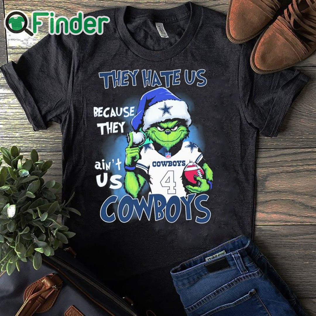 black T shirt Grnch They Hate Us Because They Ain't Us Cowboys Shirt black T shirt Grnch They Hate Us Because They Ain't Us Cowboys Shirt