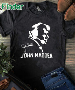 black T shirt John Madden T Shirt
