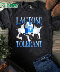 black T shirt Lactose Tolerant Shirt