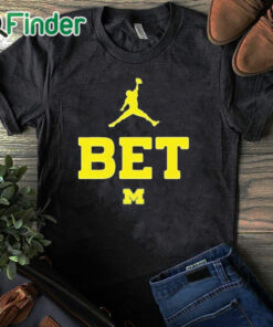 black T shirt Michigan Bet T Shirt