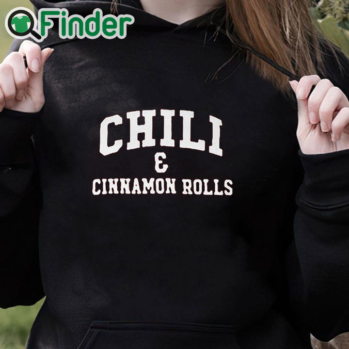 black hoodie Chili And Cinnamon Rolls Shirt black hoodie Chili And Cinnamon Rolls Shirt