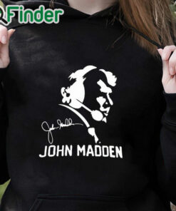 black hoodie John Madden T Shirt