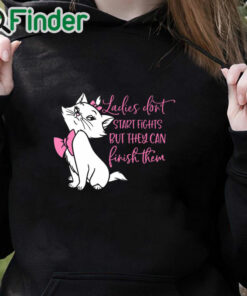 black hoodie Ladies Don't Start Fights, but they Can Finish Them, Cat Women's T Shirt