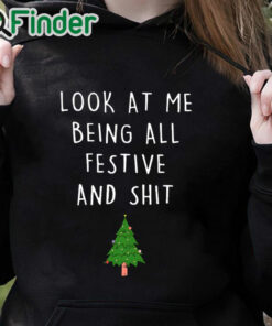 black hoodie Look At Me Being All Festive Christmas Sweater