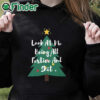black hoodie Look At Me Being All Festive Christmas Sweatshirt