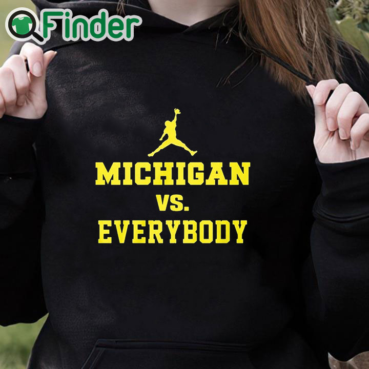 black hoodie Michigan Against Everybody Shirt black hoodie Michigan Against Everybody Shirt