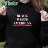 black hoodie Not Black White American The Officer Tatum Shirt