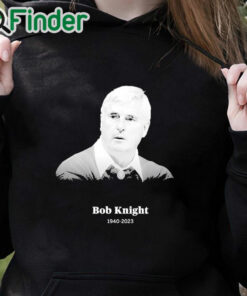 black hoodie Official RIP Basketball Coach Bob Knight 1940 2023 Thank You For The Memories Shirt