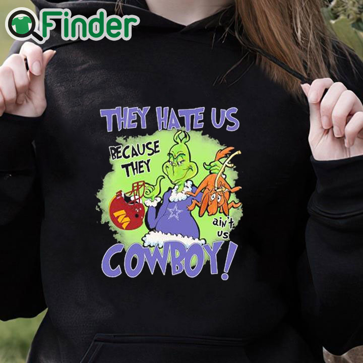 black hoodie The Grinch Hey Hate Us Because They Ain't Us Dallas Cowboy Washington Commanders Shirt black hoodie The Grinch Hey Hate Us Because They Ain't Us Dallas Cowboy Washington Commanders Shirt