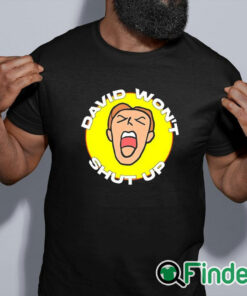 black shirt Davey Cold Brew David Won't Shut Up Shirt