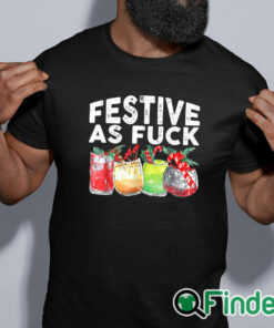 black shirt Festive As Fuck Funny Ugly Christmas Holiday T Shirt
