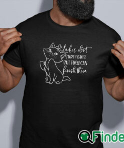 black shirt Ladies Don't Start Fights but They Can Finish Them, Women Shirt