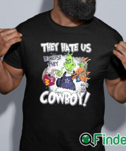 black shirt They Hate Us Because They Ain't Us Cowboys Grinch Shirt