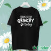 unisex T shirt Feeling Extra Grinchy Today Christmas Sweatshirt