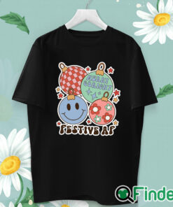 unisex T shirt Festive As Fuck Retro Christmas Shirt