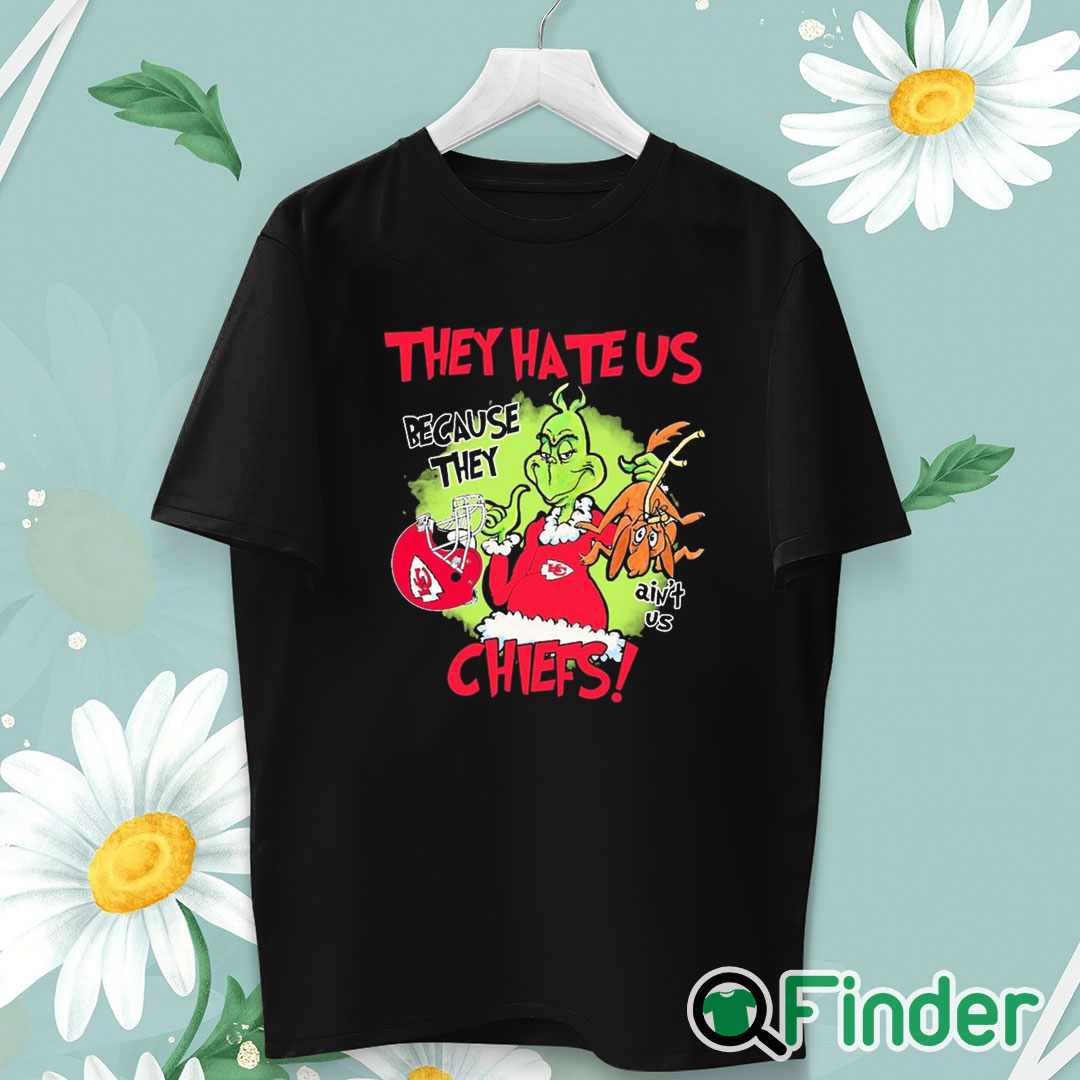unisex T shirt Grinch They Hate Us Because They Ain't Us Kansas City Chiefs Shirt unisex T shirt Grinch They Hate Us Because They Ain't Us Kansas City Chiefs Shirt
