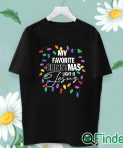 unisex T shirt My favorite Christmas light is Jesus T shirt