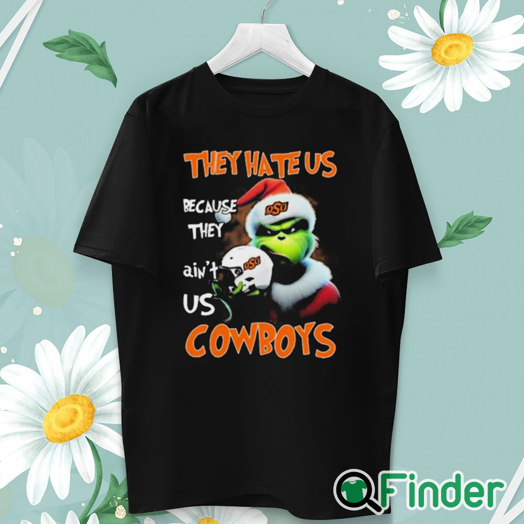 unisex T shirt Santa Grinch Christmas They Hate Us Because Ain't Us Oklahoma State Cowboys Shirt unisex T shirt Santa Grinch Christmas They Hate Us Because Ain't Us Oklahoma State Cowboys Shirt