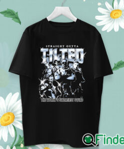 unisex T shirt Straight Outta Tilted The World's Sweatiest Squad Shirt