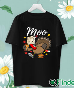 unisex T shirt Turkey Moo Thanksgiving Sweatshirt