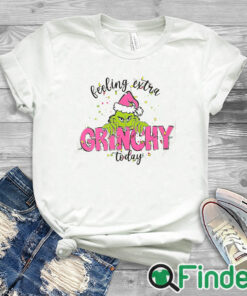 white T shirt Feeling Extra Grinchy Today Shirt