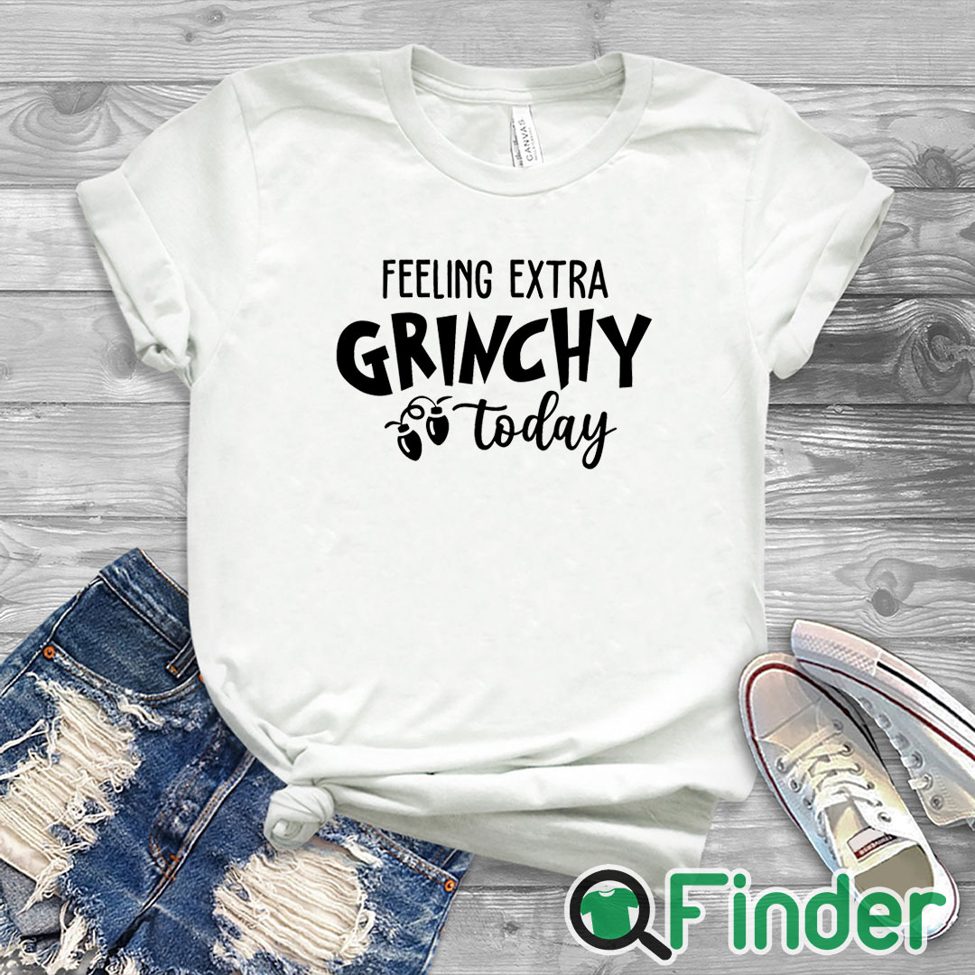 white T shirt Grinch Christmas Felling Extra Grinchy To Day Sweater white T shirt Grinch Christmas Felling Extra Grinchy To Day Sweater