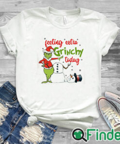 white T shirt Grinch Feeling Extra Grinchy Today Shirt